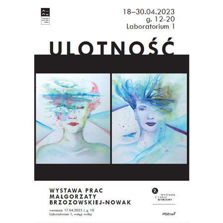 W środkowej części dwa portrety kobiece autorstwa Małgorzaty Brzozowskiej-Nowak. Na górze i na dole plakatu napisy informujące o wydarzeniu.
