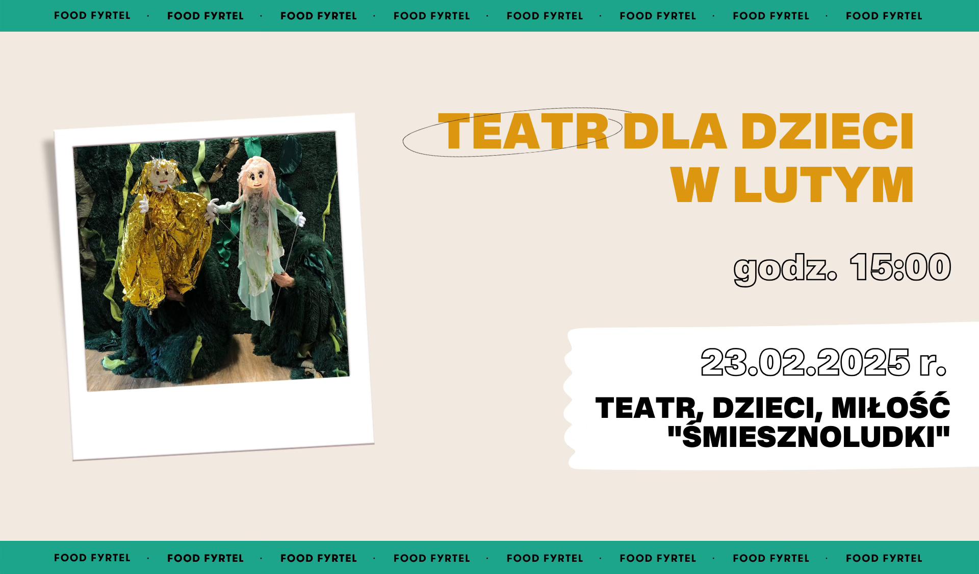 Kukiełki biorące udział w spektaklu po lewej stronie. Po prawej stronie napisy informujące o wydarzeniu.