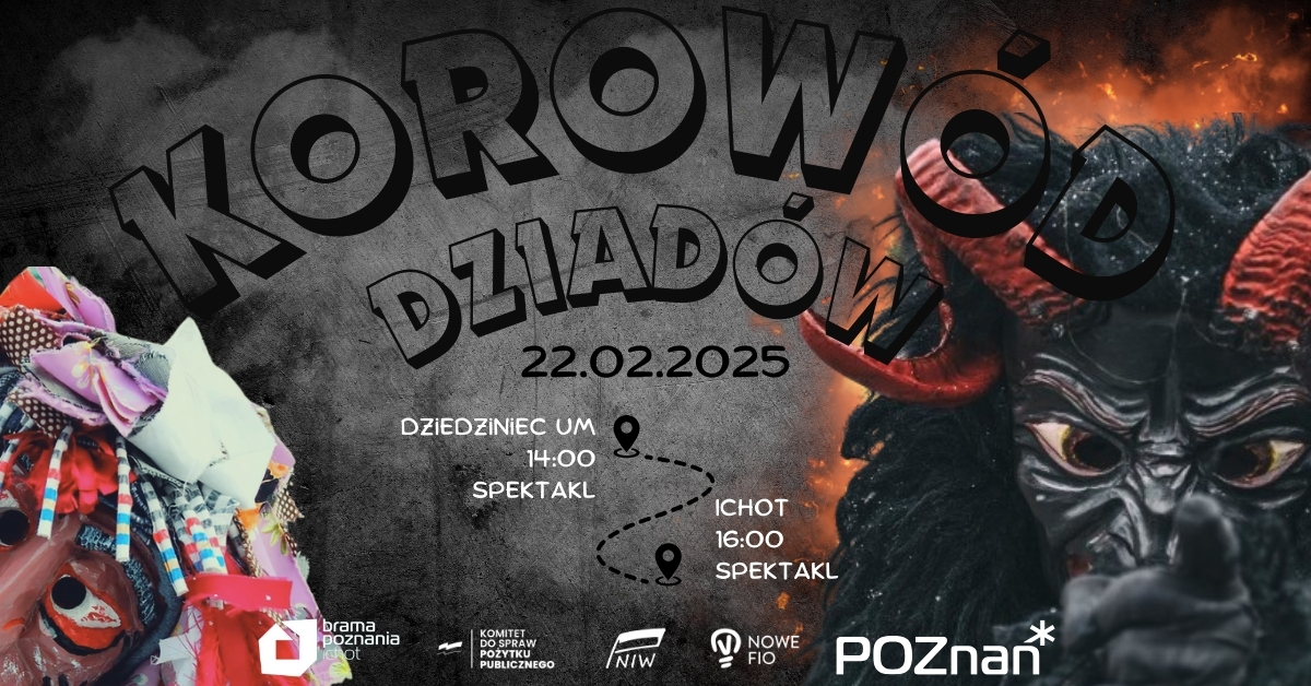 Plakat utrzymany w ciemnej kolorystyce, z napisami informującymi o wydarzeniu. Po prawej i lewej stronie kolorowe maski symbolizujące postacie "dziadów".