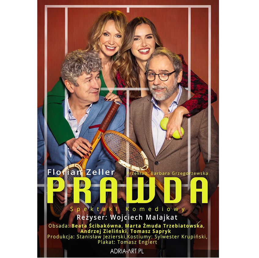 Na zdjęciu czwórka aktorów: dwóch mężczyzn stoi z przodu, za nimi i trochę powyżej stoją dwie kobiety. Wszyscy roześmiani. W rękach trzymają rakiety do gry w tenisa i piłki tenisowe. W dolnej części plakatu informacje o spektaklu.