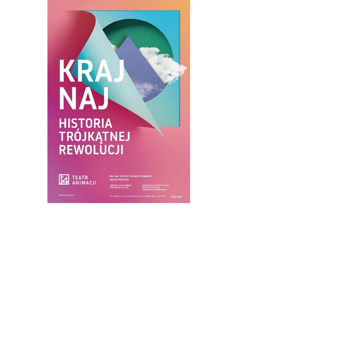 Plakat w kolorze różowo-pomarańczowym, jego część podnosi się jak kartka ukazując pod spodem fragment zielonego koła, na nim białej chmury, a na nich niebieskiego trójkąta