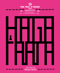 Część plakatu - na ciemno różowym tle czarny napis "Haga" w języku polskim i ukraińskim.