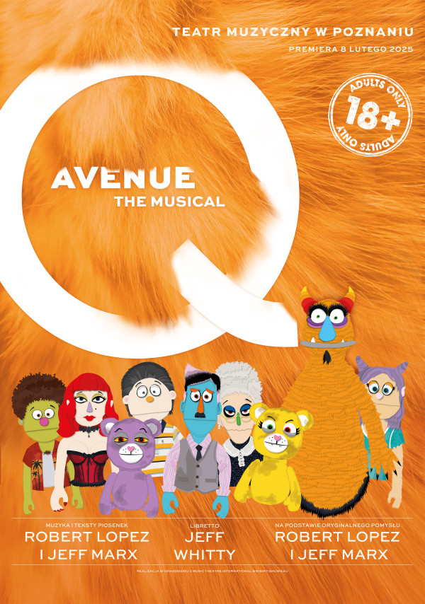 Kolorowy plakat z rysunkami róznych postaci, tło przypominając pomarańczowe futro oraz tytuł spektaklu - w dużej literze Q napis "avenue the musical".
