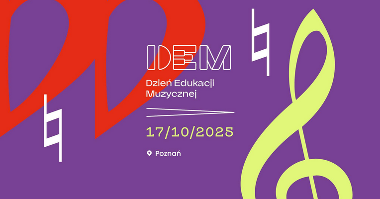 Kolorowe nuty na fioletowym tle. W centralnej części logo IDEM, napis "Dzień Edukacji Muzycznej", data wydarzenia i miejsce - Poznań.