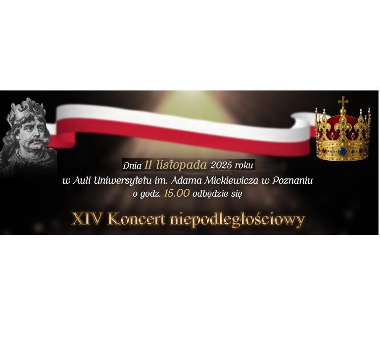 na ciemnym tle po lewej stronie widoczny wizerunek Bolesława Chrobrego, pośrodku biało-czerwona flaga, a po prawej stronie królewska korona. Poniżej informacje o koncercie.