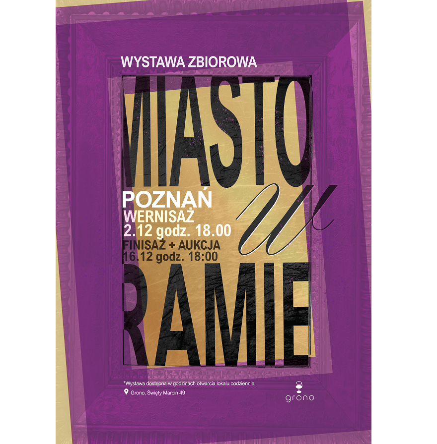 fioletowa rama obrazu, wewnątrz informacje o wystawie: tytuł, data wernisażu i finisażu, adres