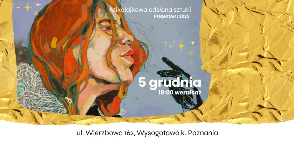 Na tle złotej folii znajduje się kolorowy obraz przedstawiający kobietę z długimi, rudymi włosami w stylu artystycznym, która patrzy w bok, z ręką uniesioną w kierunku swojej twarzy. Wokół białe napisy, poniżej grafiki czarne napisy na białym tle, informujące o szczegółach wydarzenia, zawarte w treści artykułu.