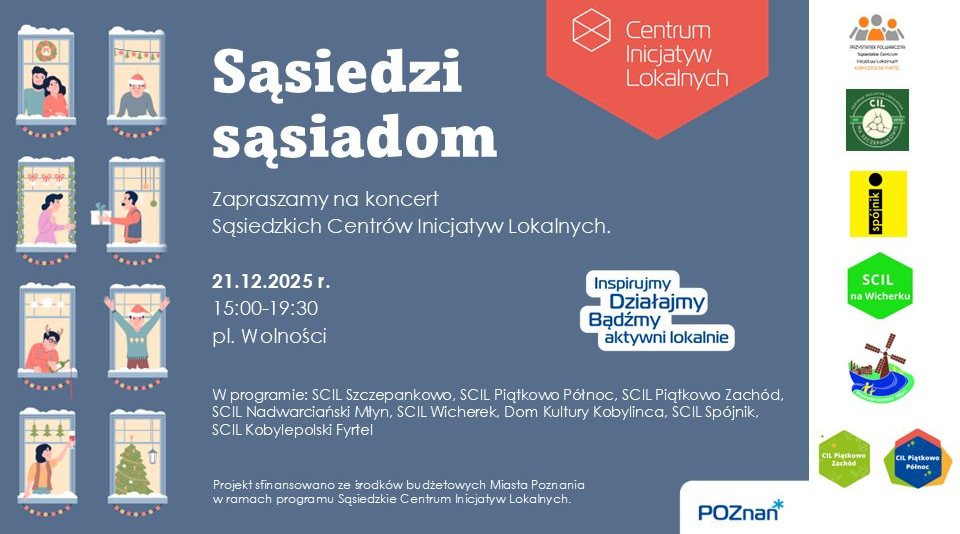Plakat przedstawiający w lewej strony różnorodne postacie wyglądające przez okna kamienicy. Są to osoby w różnym wieku, kobiety i mężczyźni, niektórzy machają, inni rozmawiają lub stoją przy świątecznych dekoracjach. Tło ciemnoniebieskie, w prawym górnym rogu logo Centrum Inicjatyw Lokalnych. Na środku informacje o wydarzeniu zawarte w treści artykułu.