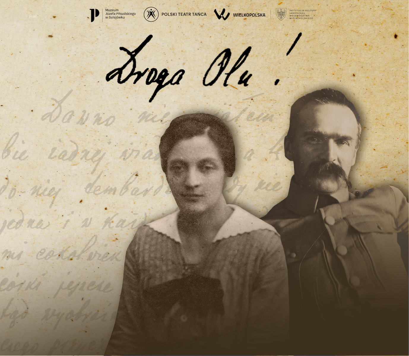 Zdjęcie w kolorach sepii: mężczyzna w mundurze z wąsem i kobieta obok niego, nad parą napisy, m.in. tytuł spektaklu "Droga Olu!".