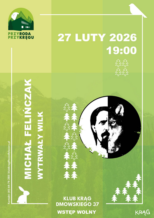 Plakat w jasnozielonej kolorystyce z delikatnym, zamglonym motywem gór w tle. Centralnym elementem jest czarno-biała grafika w kole, przedstawiająca twarz mężczyzny złączoną z połową pyska wilka. Kompozycję uzupełniają pionowe rzędy minimalistycznych ikon choinek oraz logotyp "Przyroda Przy Kręgu" w lewym górnym rogu.