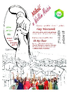 Czarno-biały plakat wykonany techniką szkicu. Górną część zajmuje duża, konturowa ilustracja przytulającej się pary. Środkową sekcję wypełnia szczegółowy rysunek panoramy miasta z gęstą zabudową kamienic. Na samym dole znajduje się kolorowe zdjęcie grupowe uśmiechniętego chóru, artyści ubrani są w kolorowe stroje i mają uniesione ręce. Pomiędzy tymi elementami widnieją napisy będące szczegółami na temat wydarzenia, które są zawarte w treści artykułu.