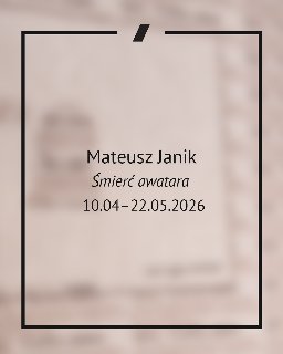 Plakat w minimalistycznym stylu. Na jasnym, beżowym tle z delikatną teksturą (przypominającą rozmyte zdjęcie) widnieją czarne napisy. Są to szczegóły wydarzenia zawarte w treści artykułu.
