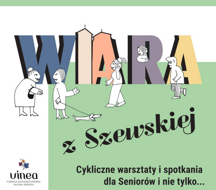Na ilustracji stylizowane postacie spacerują i rozmawiają na tle dużego napisu "wiara", z elementami architektury i sztuki w literach. Poniżej informacje o wydarzeniu zawarte w treści artykułu. W lewym dolnym rogu widać logo Fundacji Vinea.