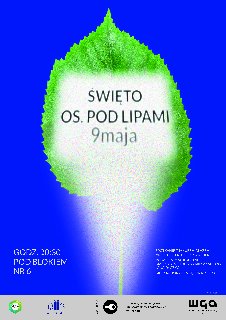 Głównym elementem graficznym jest duży, zielony liść lipy z jasnym, niemal białym środkiem, w którym umieszczono czarny napis z nazwą wydarzenia oraz datą 9 maja. Liść u dołu przechodzi w świetlistą smugę, przypominającą ogon komety. Poniżej na ciemnym, niebieskim tle informacje o wydarzeniu zawarte w treści artykułu.