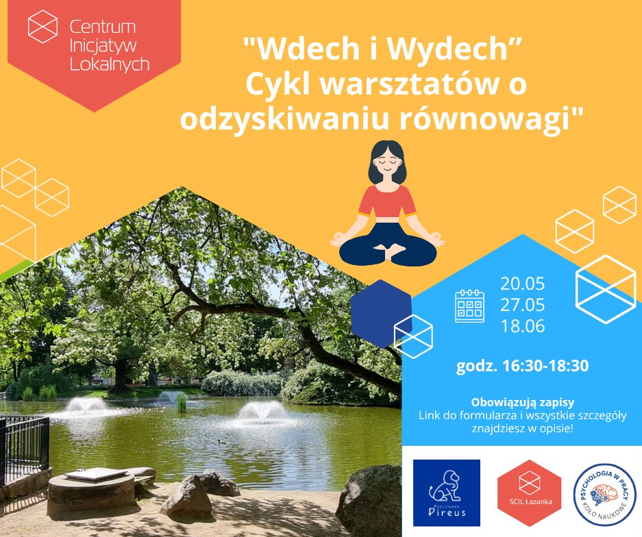 Plakat łączy rysunkową postać medytującej kobiety z fotografią słonecznego parku oraz logotypami organizatorów, między innymi Centrum Inicjatyw Lokalnych i Przystanku Pireus. Na zółtym tle umieszczono tytuł warsztatów, a na niebieskim tle umieszczono informacje o wydarzeniu, które zawarte są w treści artykułu.