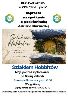 W tle plakatu widoczny jest krajobraz Nowej Zelandii z charakterystycznym domkiem Hobbita wśród zielonych wzgórz. Na plakacie umieszczono informacje o wydarzeniu zawarte w treści artykułu oraz logo ODK Pod Lipami.