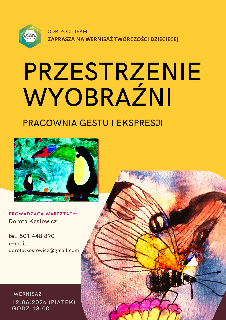 Na żółtym tle umieszczono dwa kolorowe obrazy: abstrakcyjną kompozycję w odcieniach niebieskiego i zieleni z dwoma tukanami oraz zbliżenie na motyla o intensywnych barwach. Wokół informacje o wydarzeniu zawarte w treści artykułu.