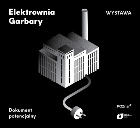 plakat wystawy Elektrownia Garbary