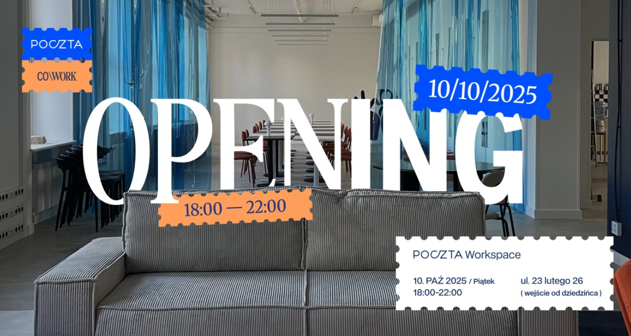 Wnętrza, które można wykorzystywać do pracy. Na zdjęciu duży napis: Opening 18:00 - 22:00