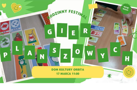 Plansza gry."Rodzinny Festiwal Gier Planszowych. Dom Kultury Orbita, 27 marca 11:00."