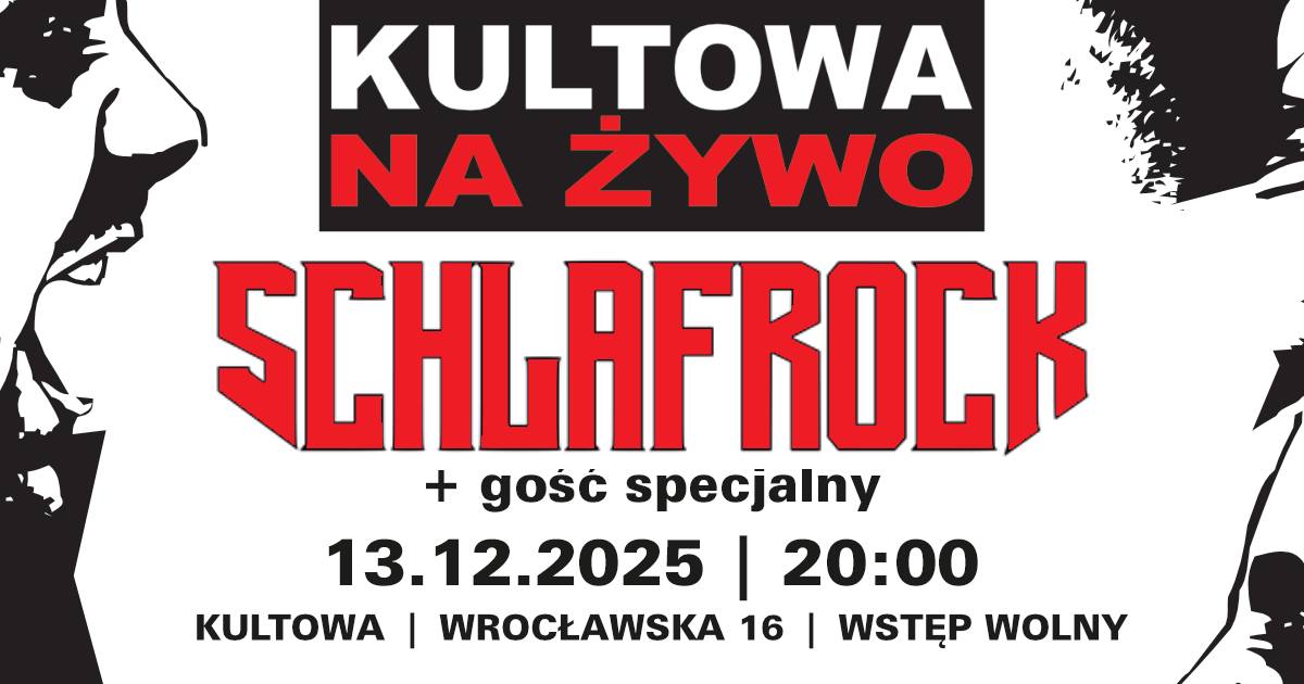 Plakat koncertu zespołu Schlafrock w klubie Kultowa, zapowiadający występ na żywo 13.12.2025 o 20:00 z udziałem specjalnego gościa; wstęp wolny.