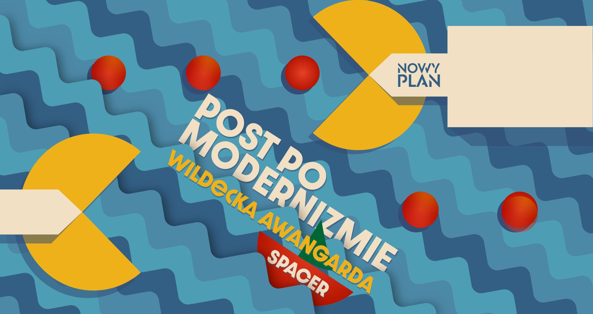 Niebieskie tło w falowany wzór. Na nim dwa żółte okręgi z wyciętym trójkątem i czerwone kropki. Całość wygląda jak gra PacMan. Na środku biały napis "Post po modernizmie". Żółty napis "Wildecka Awangarda".