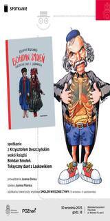 Plakat promujący wydarzenie. Po prawej karykatura Bohdana Smolenia. Po lewej zdjęcie okładki książki, która przedstawia dwie postacie w strojach ludowych.