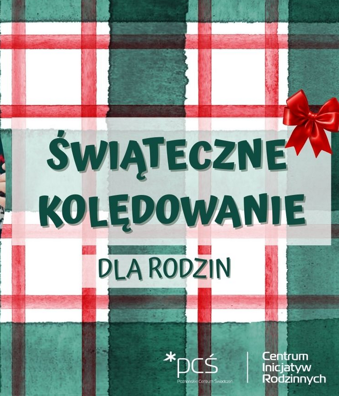 Plakat, tło tworzy świąteczno, bioało-czerwono-zielona krata a na niej napis Świąteczne kolędowaniedla rodzin.