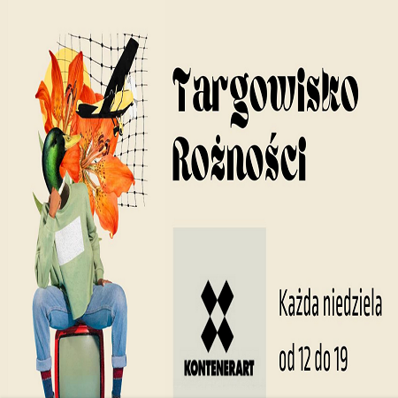 "Targowisko Różności 2022". Grafika przedstawiająca napis, logo KontenerART oraz logo wydarzenia.