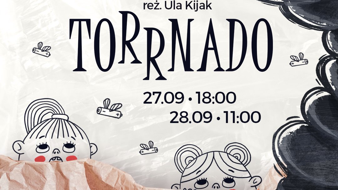 Plakat, rysunkowe postaci dziewczynek, wokół których latają baterie ze skrzydełkami, po prawej stronie ciemna plama sugerująca nadciągające tornado. Napisy informujące o wydarzeniach.