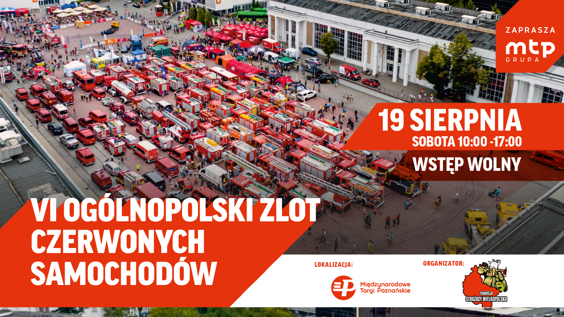 VI Ogólnopolski Zlot Czerwonych Samochodów. Międzynarodowe Targi Poznańskie. 19 sierpnia 2023 r. Od 10.00 do 17.00. Wstęp wolny.