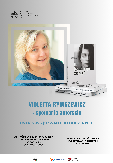Plakat, który reklamuje spotkanie autorskie z Violettą Rymszewicz. Zdjęcie autorki i książki, którą napisała, obok informacje o wydarzeniu.