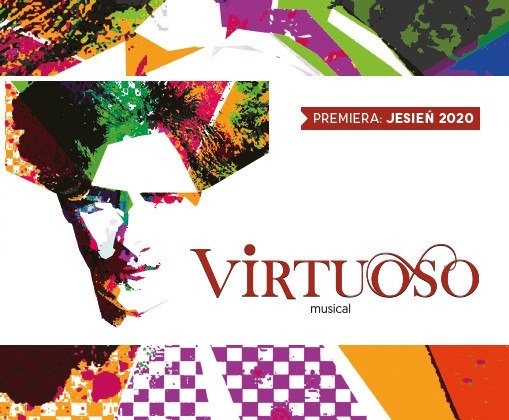 Obrazek przedstawia plakat promujący musical zatytułowany virtuoso.