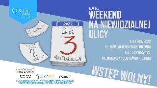 Zdjęcie przedstawia informacje o wydarzeniu Weekend na Niewidzialnej Ulicy.
