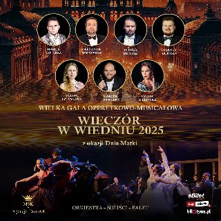 Plakat promujący "Wieczór w Wiedniu 2025" - wielką galę operetkowo-musicalową z okazji Dnia Matki. Widoczne są portrety solistów, m.in. Marcina Ciszewskiego i Dariusza Stachury, oraz scena baletowa na tle wiedeńskiej architektury. Wydarzenie organizowane przez MOK Zabrze, bilety dostępne online