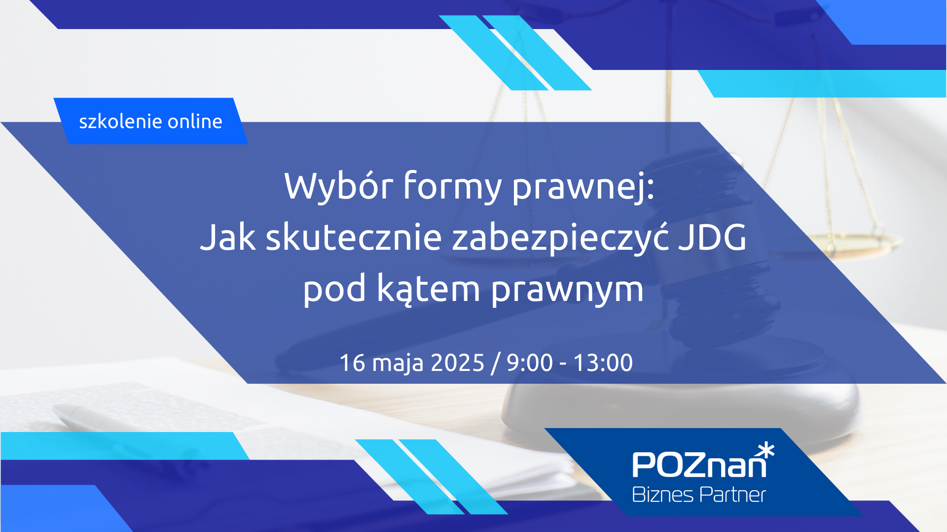 Grafika zapraszająca do zapisów na szkolenie Wybór formy prawnej, jak skutecznie zabezpieczyć JDG pod kątem prawnym