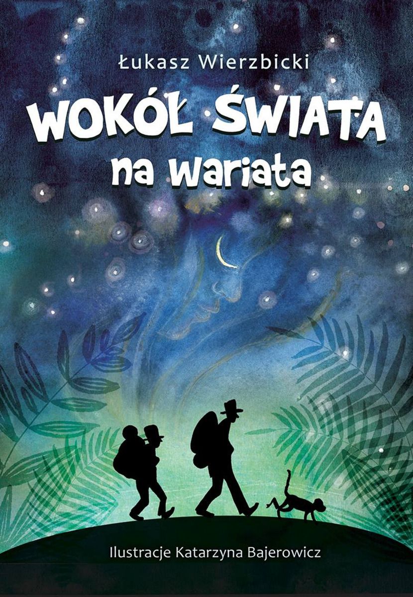 Na zdjęciu okładka książki Dookoła świata na wariata.