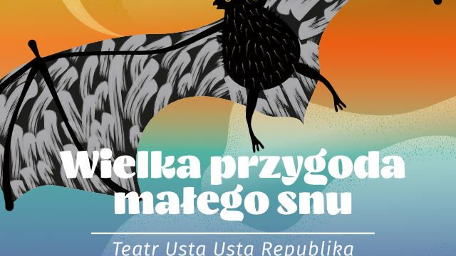 Na plakacie rysunkowy nietoperz i informacje o spektaklu w języku polskim i ukraińskim.